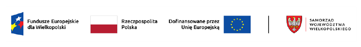 znakFunduszy Europejskich, znak barw Rzeczypospolitej Polskiej , znak Unii Europejskiej, herb Województwa Wielkopolskiego